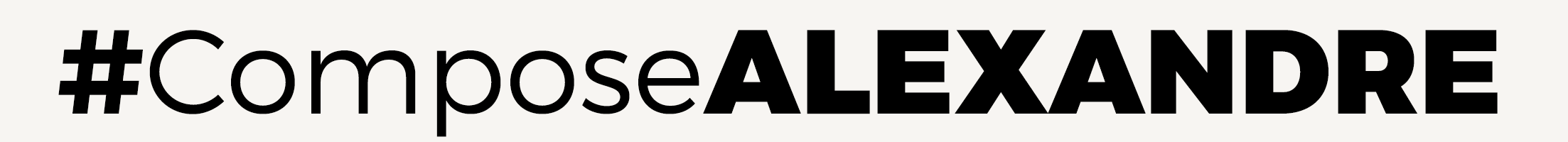 #ComposeALEXANDRE